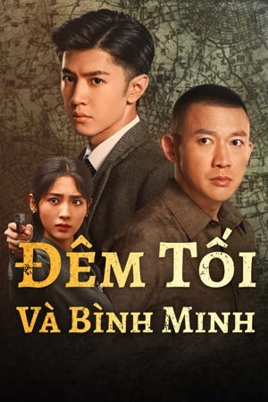 Phim Đêm Tối Và Bình Minh