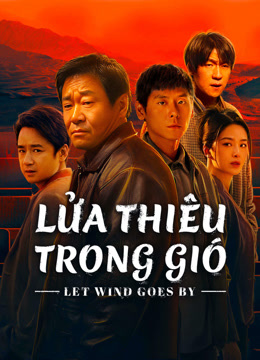 Phim Lửa Thiêu Trong Gió